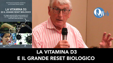 LA VITAMINA D3 E IL GRANDE RESET BIOLOGICO (Con David Coussmaker Anderson)