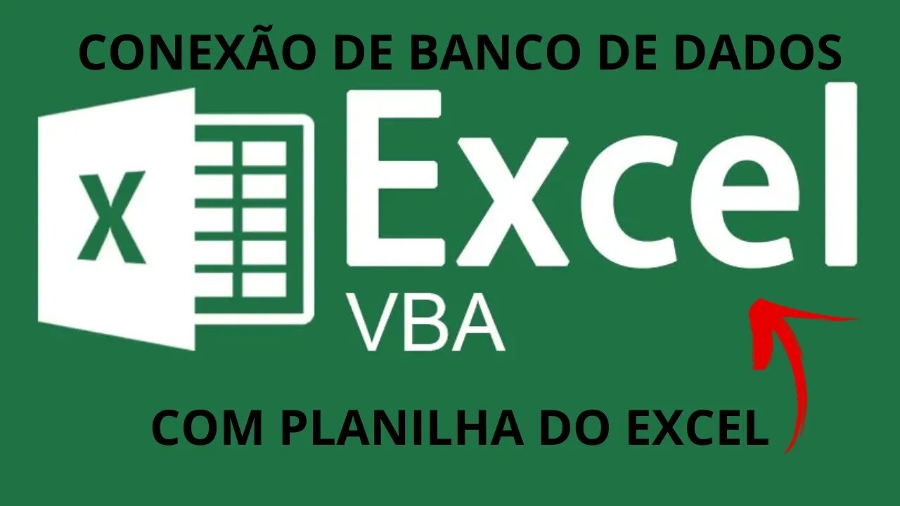 Conexão de Banco de Dados com Planilha Excel (VBA)