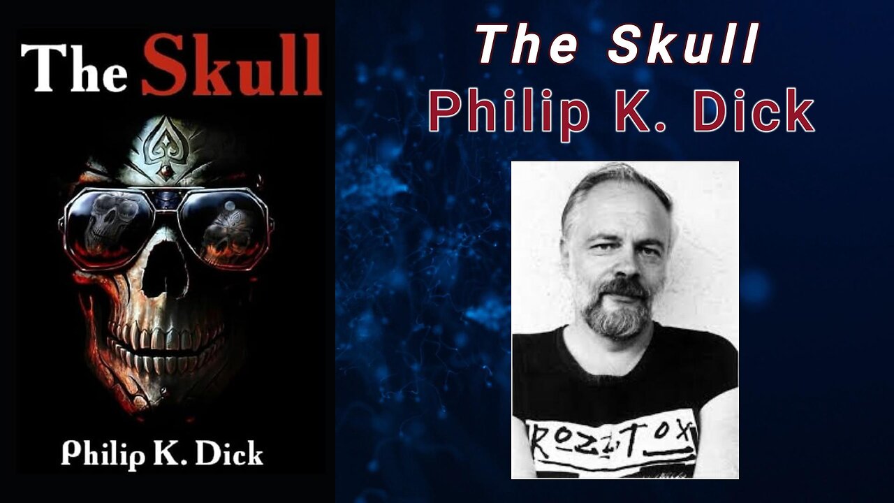 The Skull - Philip K. Dick (Audiobook)