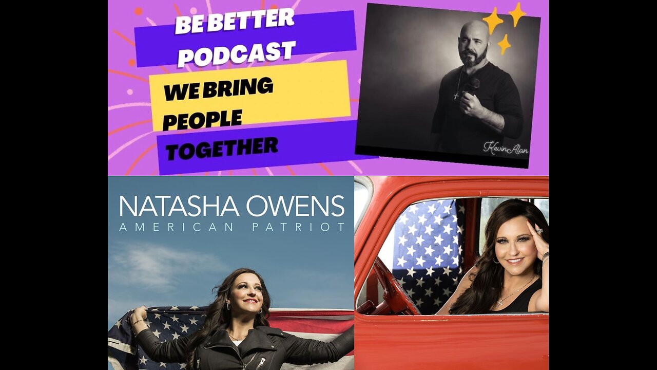 Be Better Podcast Sits Down With Natash Owens Country, Christian Music Star And Patriot