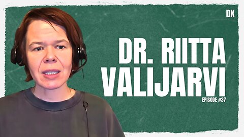 Dr. Riitta Valijarvi | David Kis Podcast #37