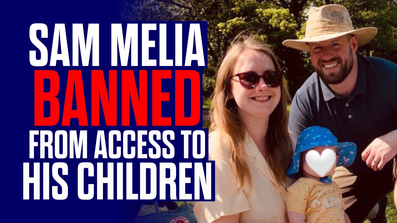 Sam Melia - BANNED from seeing his Children - with Laura Towler