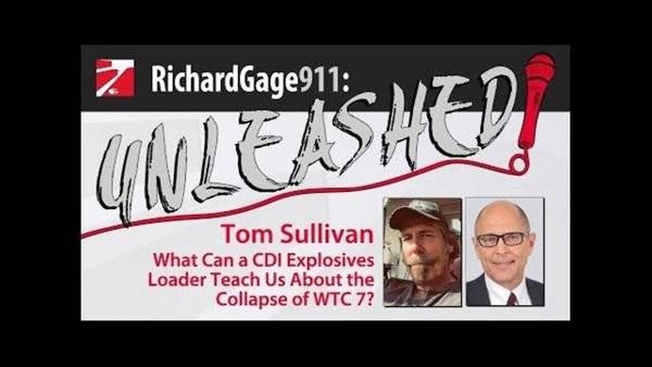 What Can a CDI Explosives Loader Teach Us About the Collapse of WTC 7? My Guest: Tom Sullivan