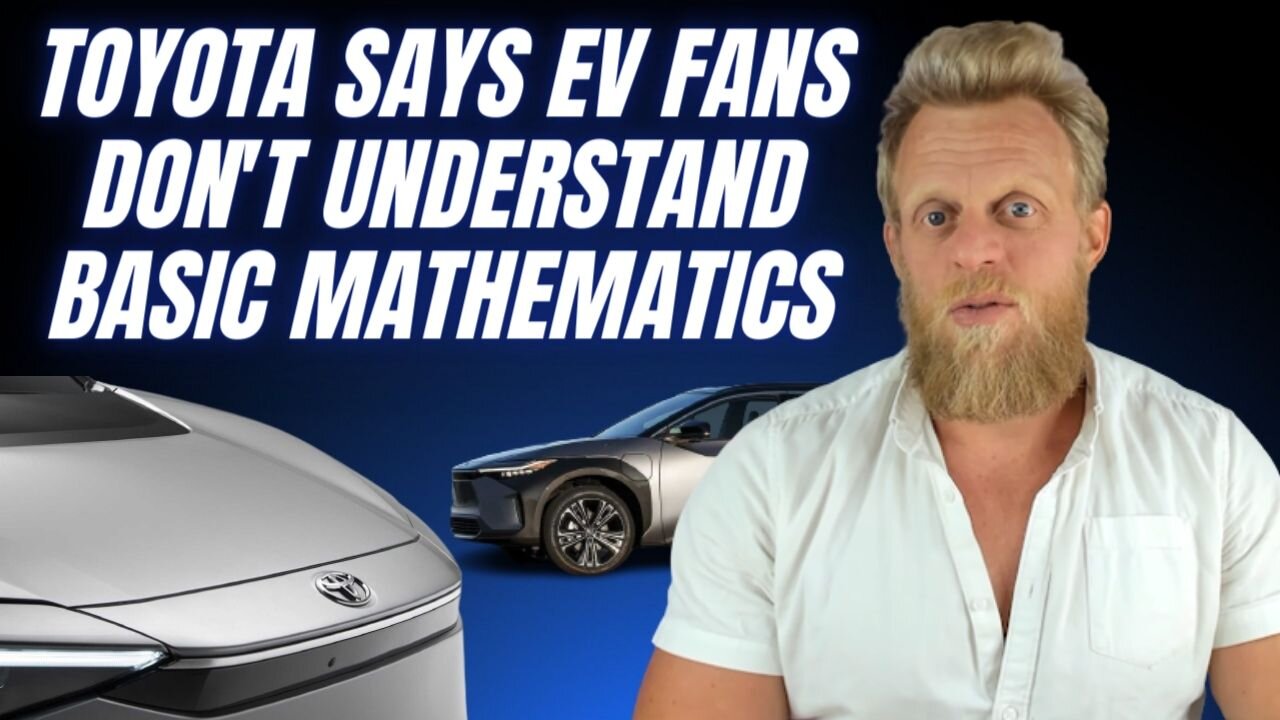 Toyota uses fake maths to tell EV extremists they’re wrong & immature