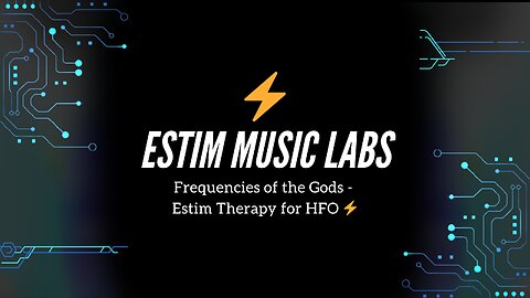 Frequencies of the Gods - Estim Therapy for HFO
