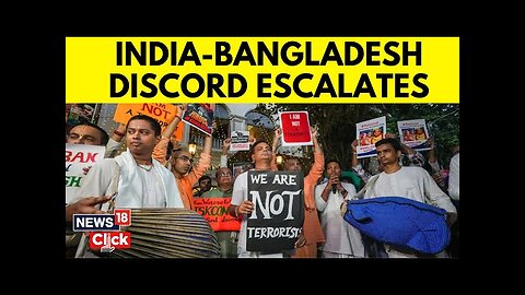 India Bangladesh Tensions Updates | Bangladesh Summons Indian Envoy Amid Tensions | News18 | N18G