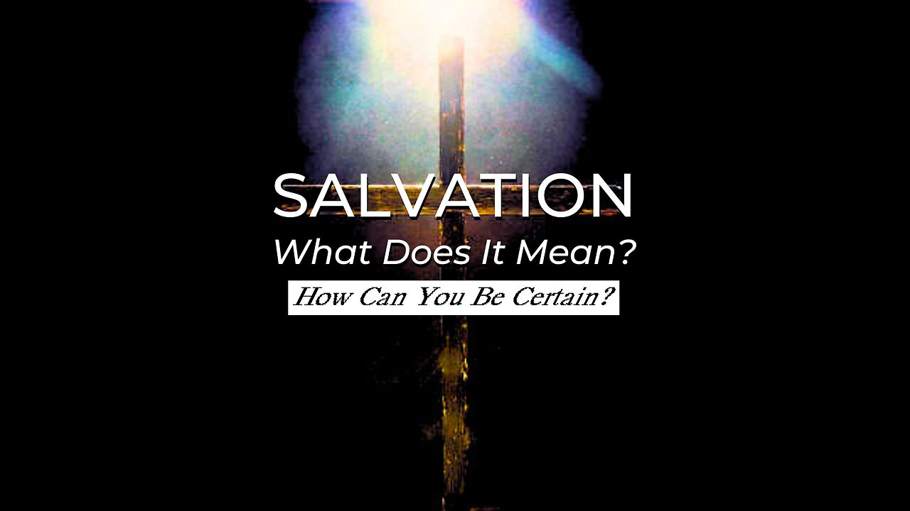 DO YOU HAVE SALVATION?