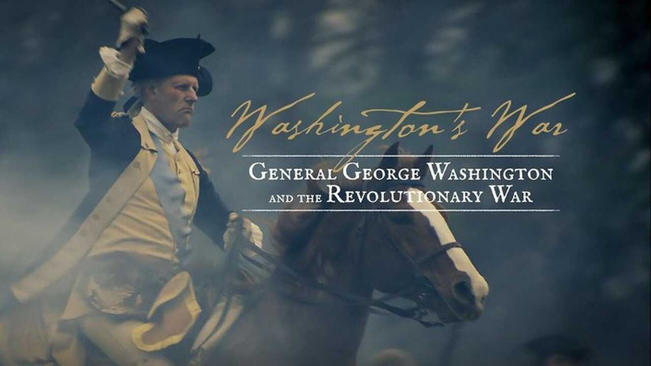 Washington's War ( General George Washington and the Revolutionary War )War Drama History 2018