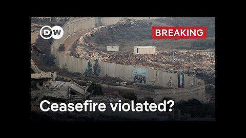 Israel-Hezbollah ceasefire reportedly violated by IDF fire on 'suspects' | DW News