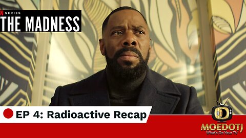 The Madness Episode 4 Recap Radioactive - Netflix Series