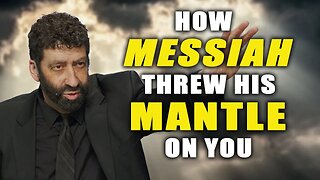 How Messiah Threw His Mantle On You | Jonathan Cahn Sermon