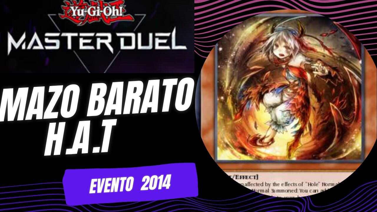 Mazo Barato H.A.T yugioh masterduel / evento 2014