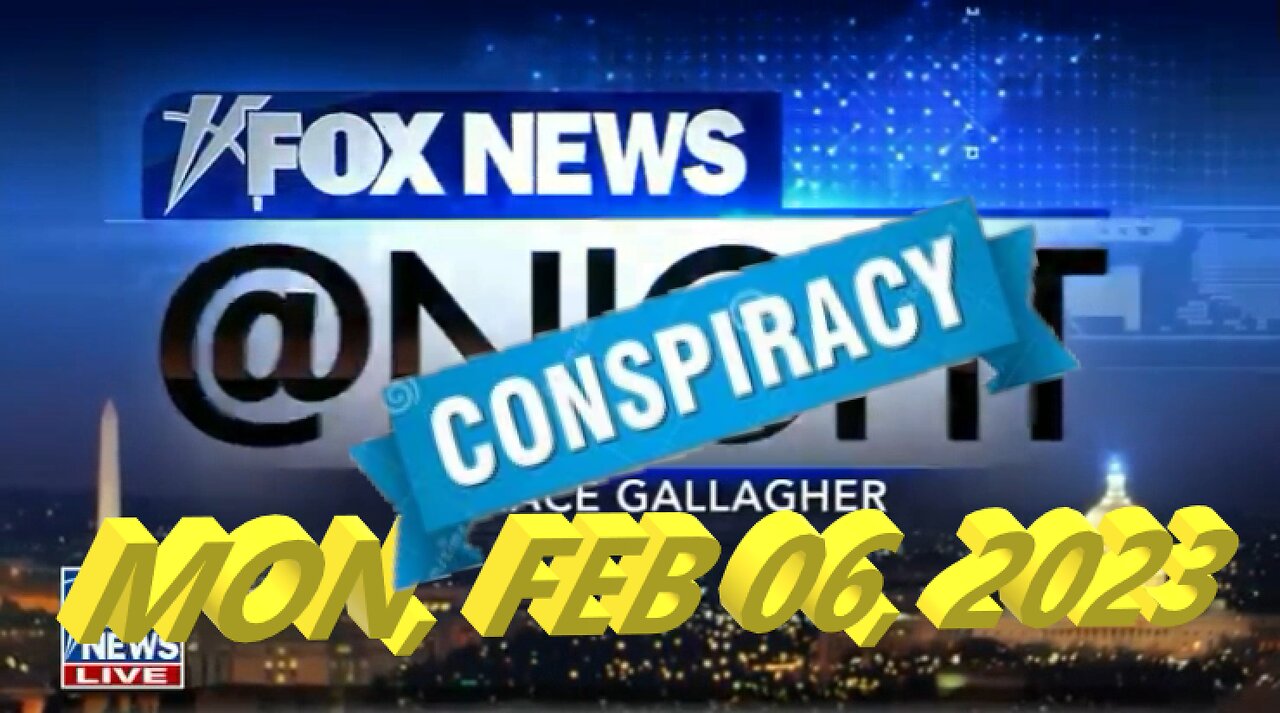 Fox News @ Night 02-06-2023