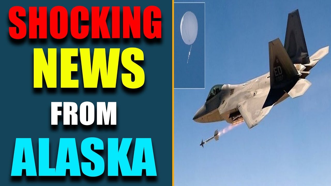 SHOCKING NEWS FROM ALASKA - LIKELY SECOND SURVEILLANCE AIRCRAFT FROM RIVAL COUNTRY! UPDATE 2/11/2023