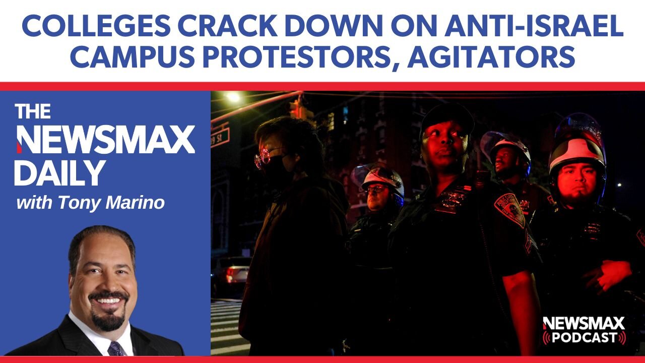 Campus Crackdown Chaos | The NEWSMAX Daily (05/01/24)