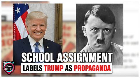 School Assignment Labels Trump As Propaganda And Compares Him To Hitler