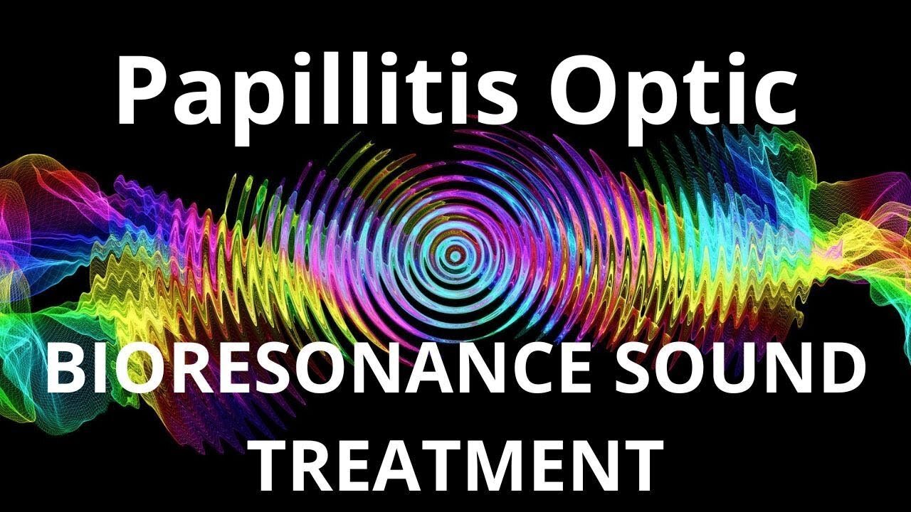 Papillitis Optic_Sound therapy session_Sounds of nature