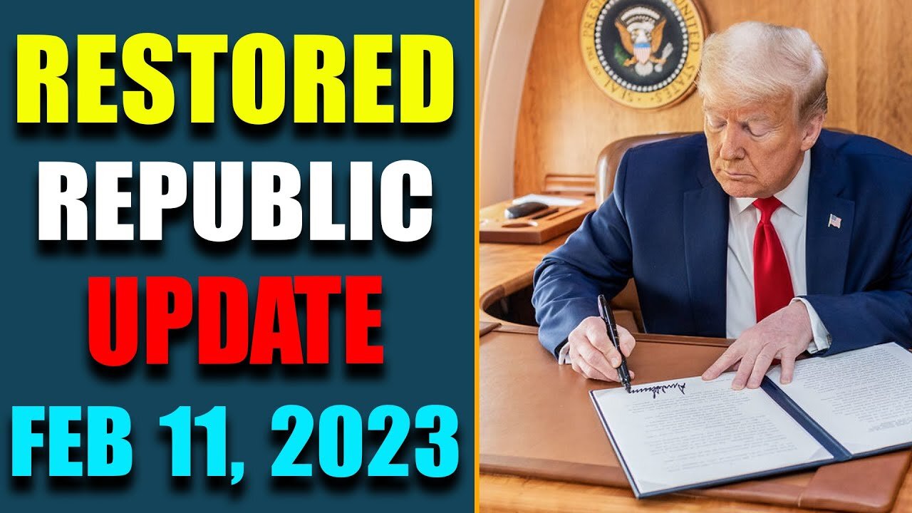 RESTORED REPUBLIC & JUDY BYINGTON UPDATE AS OF FEB 11, 2023 - TRUMP NEWS