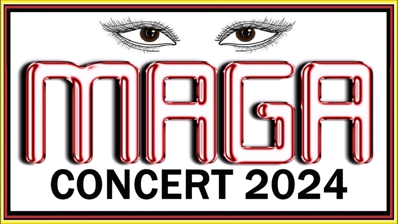 MAGA CONCERT 2024