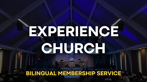 Experience Church Live Worship and God's Word - "What Makes a Great Church Greater?"