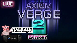 Lets play Axiom Verge 2! pt.6