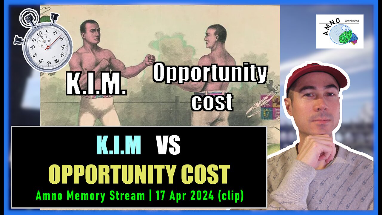 "K.I.M. V Opportunity Cost" | Amno Learntech | Livestream 17 Apr 2024 (clip)