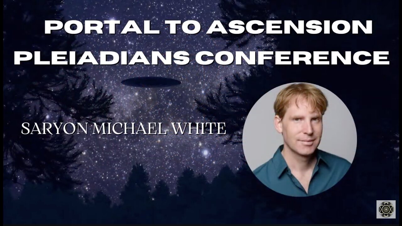 Saryon Michael White: The Pleiadians, Galactic History & Keepers of Frequency