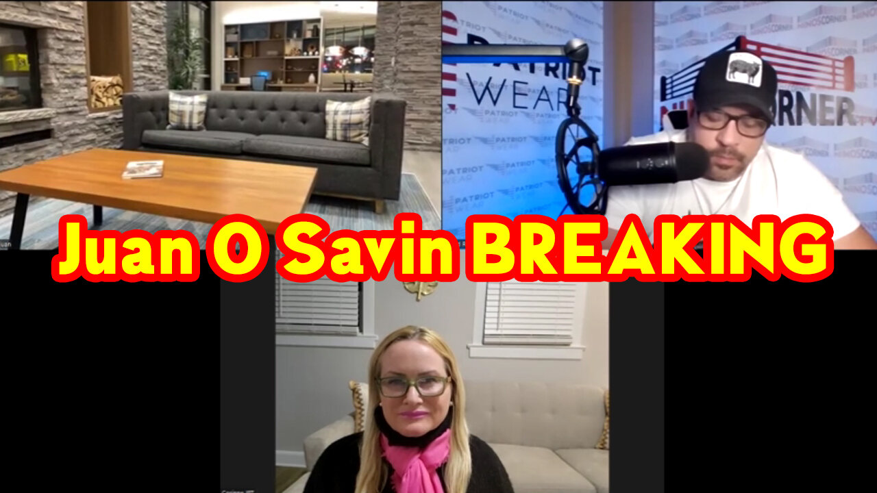 Juan O Savin BREAKING - SOTU