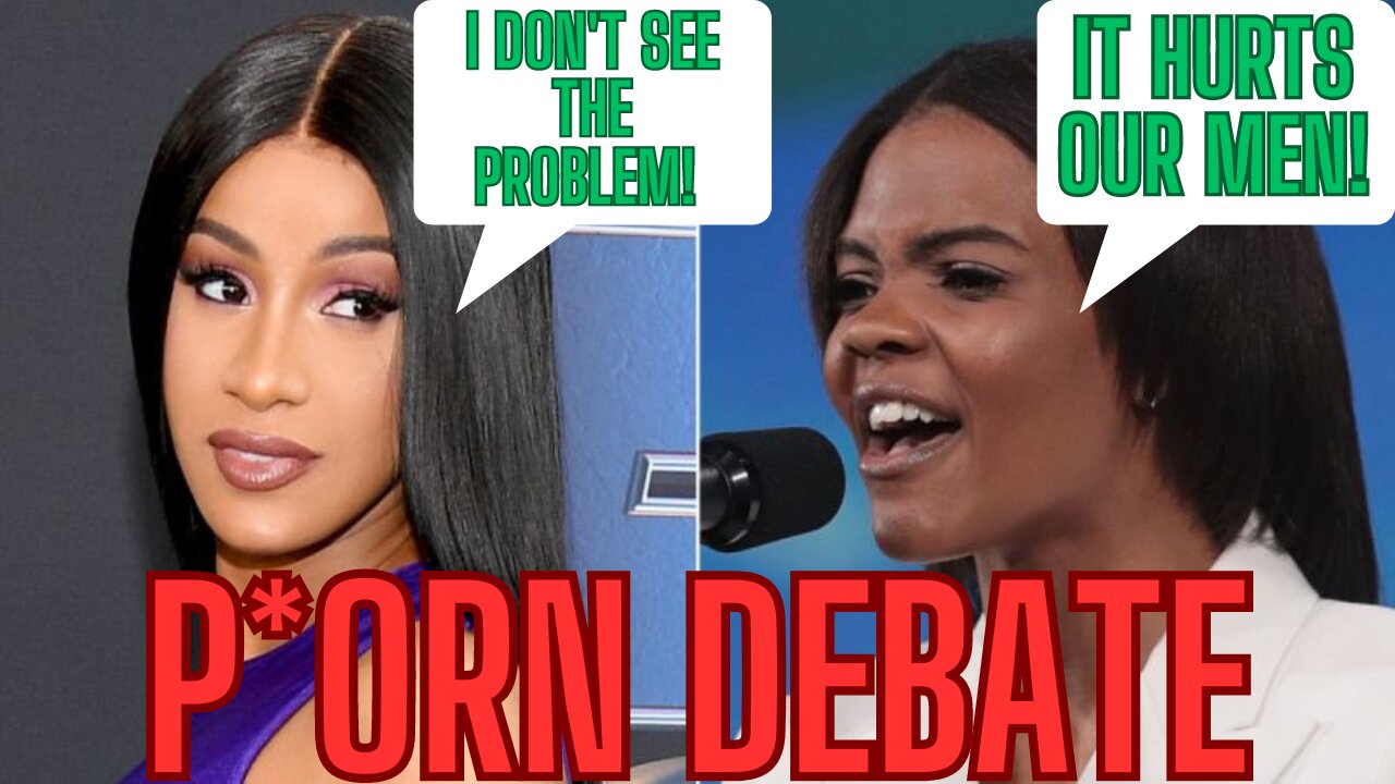 CANDACE OWNES GOES OFF ON P*RN AND CARDI B!