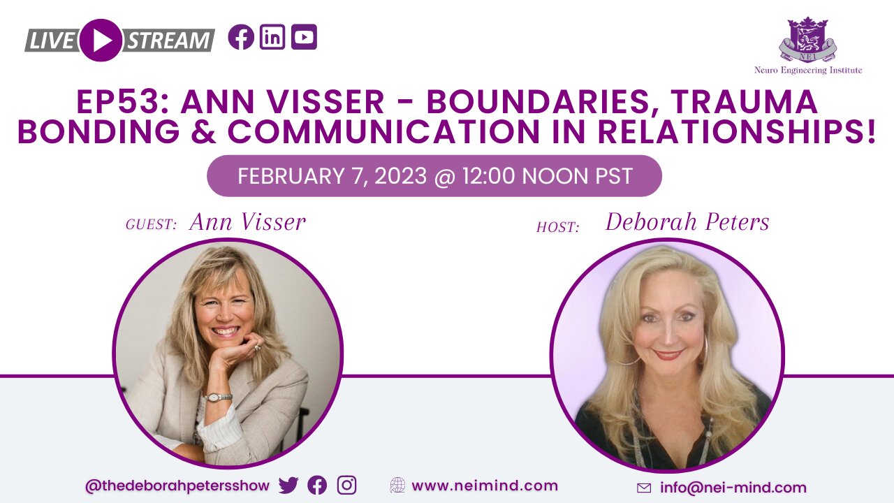 Ann Visser - Boundaries, Trauma Bonding & Communication in Relationships!