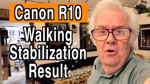 Canon R10 Real World Stabilization - How Does It Look