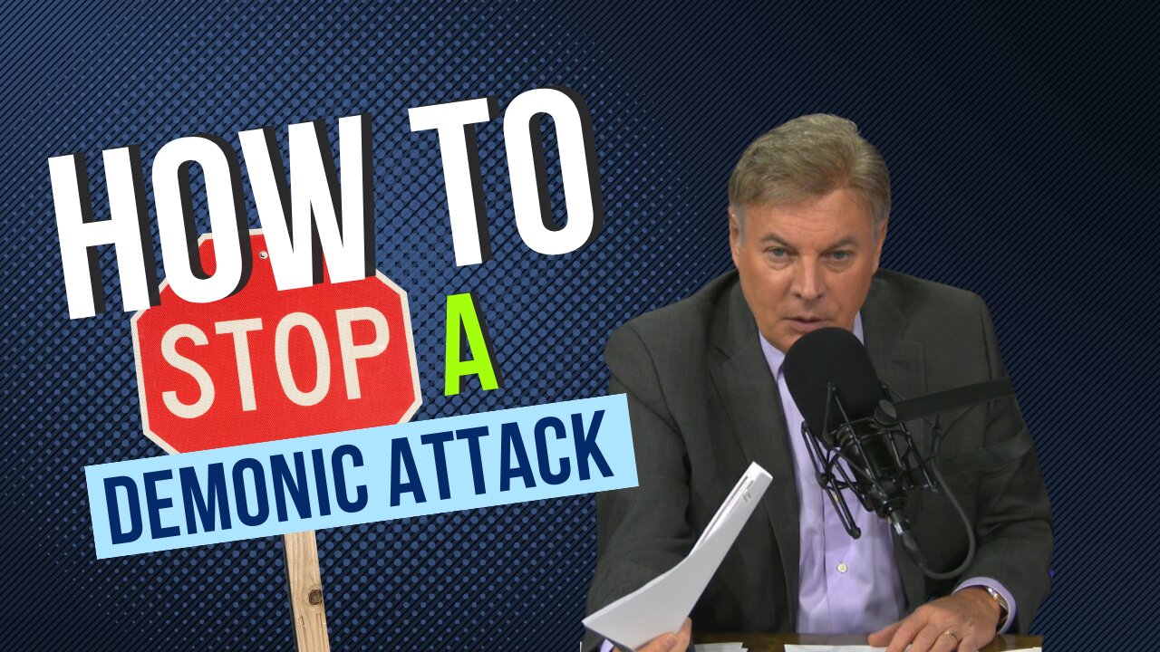 How to Stop a Demonic Attack | Lance Wallnau