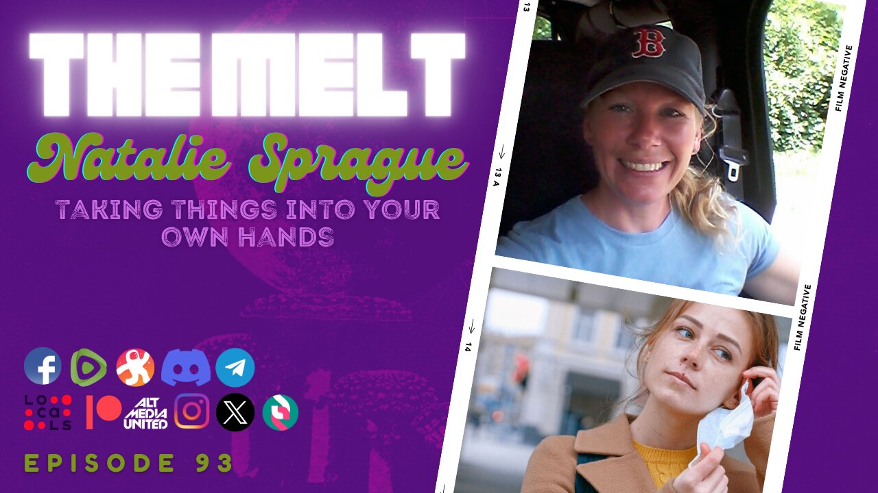 The Melt Episode 93- Natalie Sprague | Taking Things Into Your Own Hands