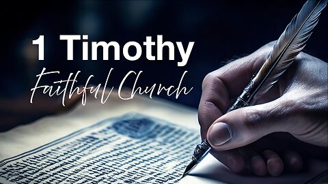 1 Timothy 3:1-7 Faithful Shepherds