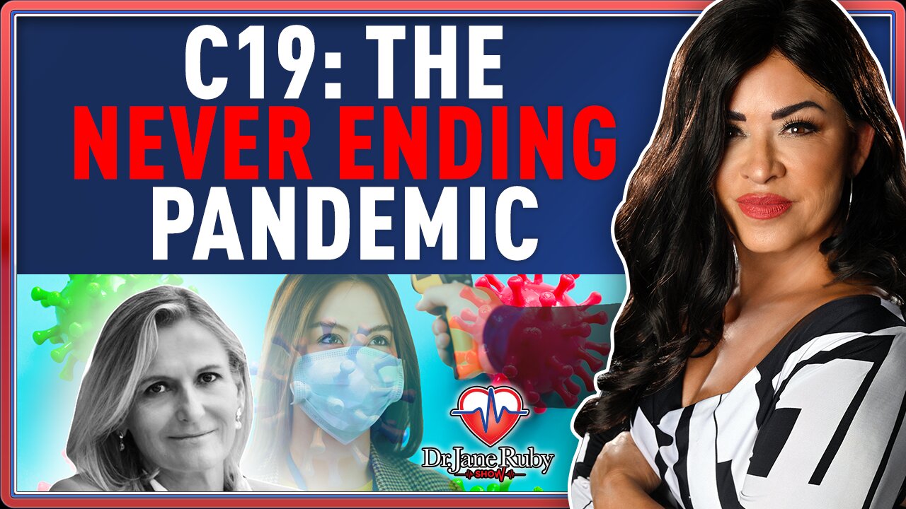 C19 THE NEVER ENDING PANDEMIC