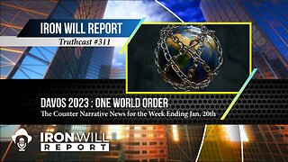 IWR Weekly News | DAVOS 2023: ONE WORLD ORDER