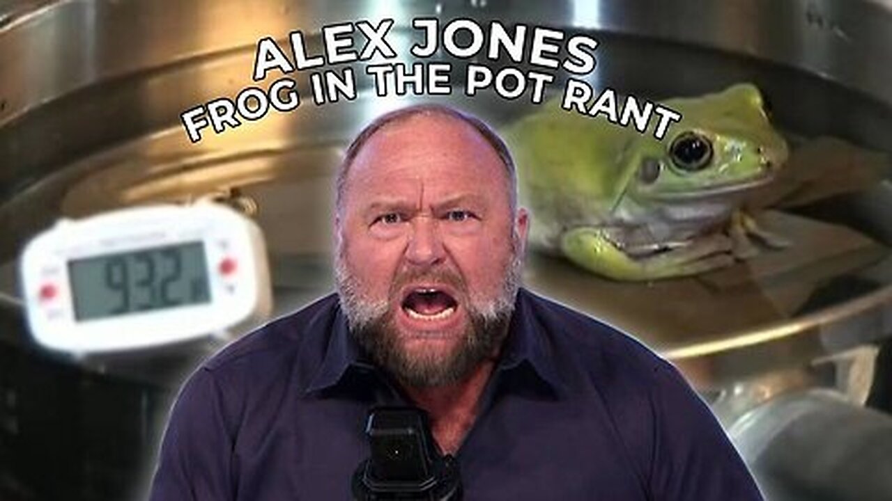 Alex Jones Frog In The Pot Rant info Wars show