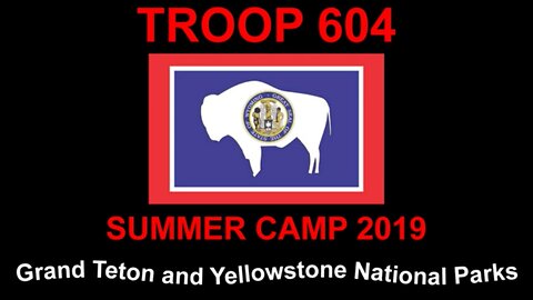 Troop 604 Houston - Summer Camp 2019