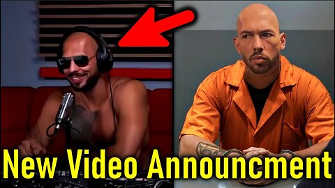 Andrew Tate Announces New Video After Release