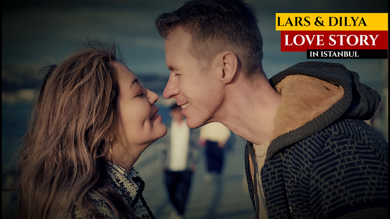 A Love Story in Istanbul: Lars and Dilya