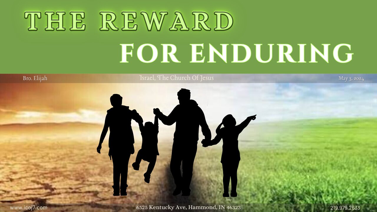 THE REWARD FOR ENDURING