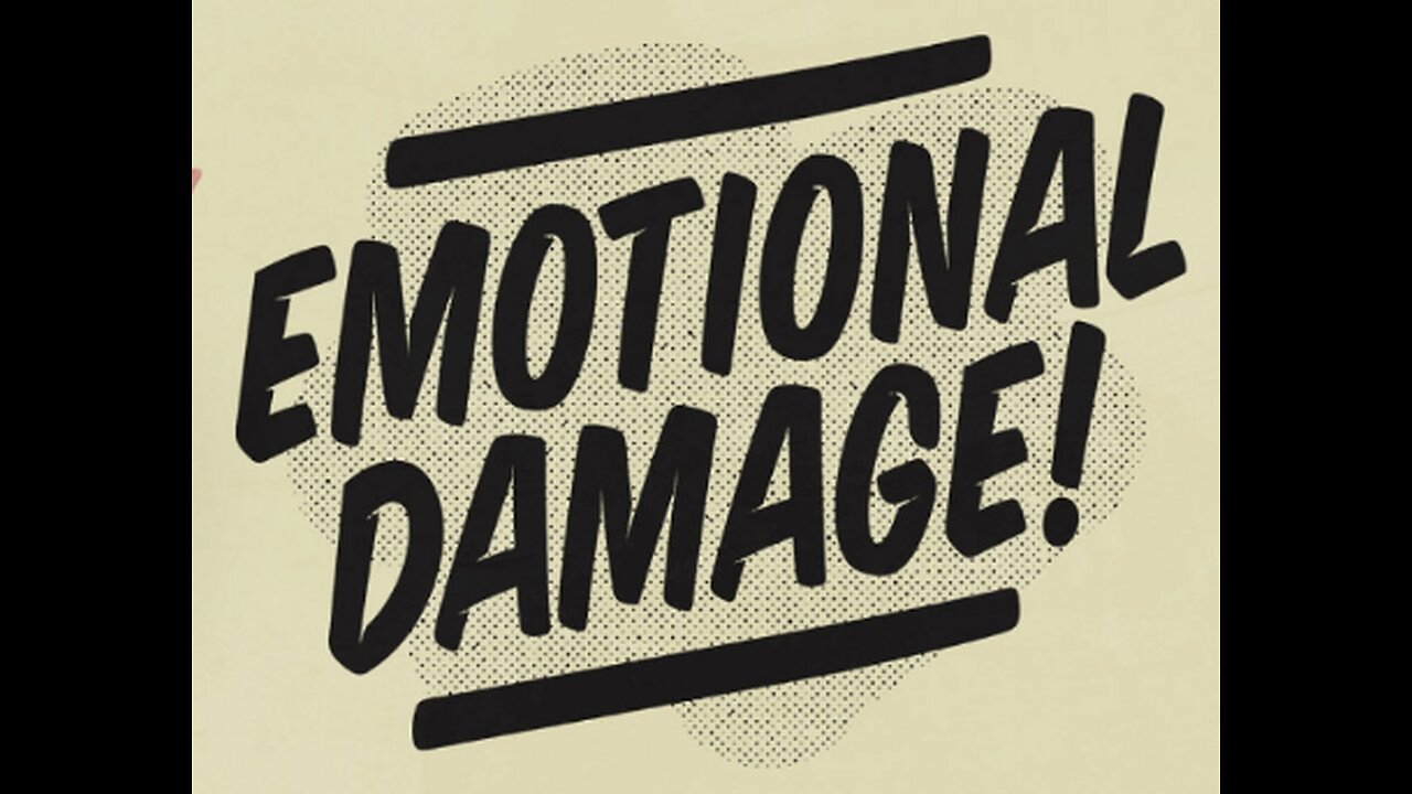 EMOTIONAL DAMAGE