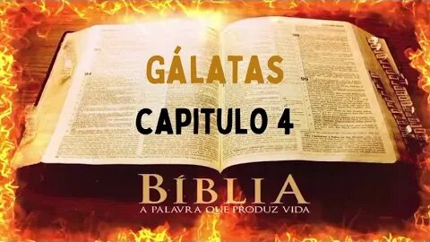 Bíblia Sagrada Gálatas CAP 4
