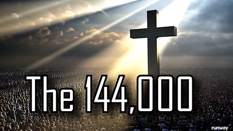 Who Are The 144,000 In Revelation?
