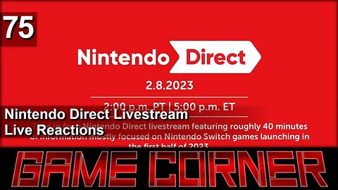 GCP 75: Nintendo Direct Live Reactions Part 1