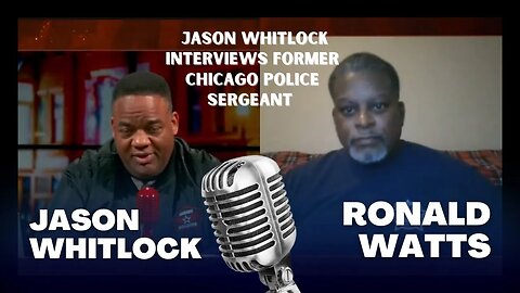 Jason Whitlock interviews former Chicago Police Sergeant