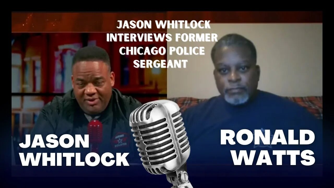 Jason Whitlock interviews former Chicago Police Sergeant