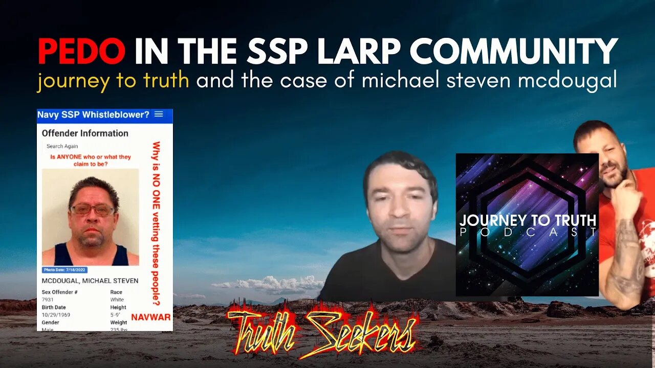 Journey to Truth podcast platforms a convicted pedo SSP "whistleblower"!