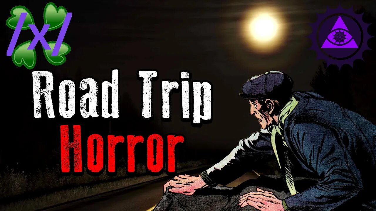 Road Trip Horror | 4chan /x/ Travel Greentext Stories Thread