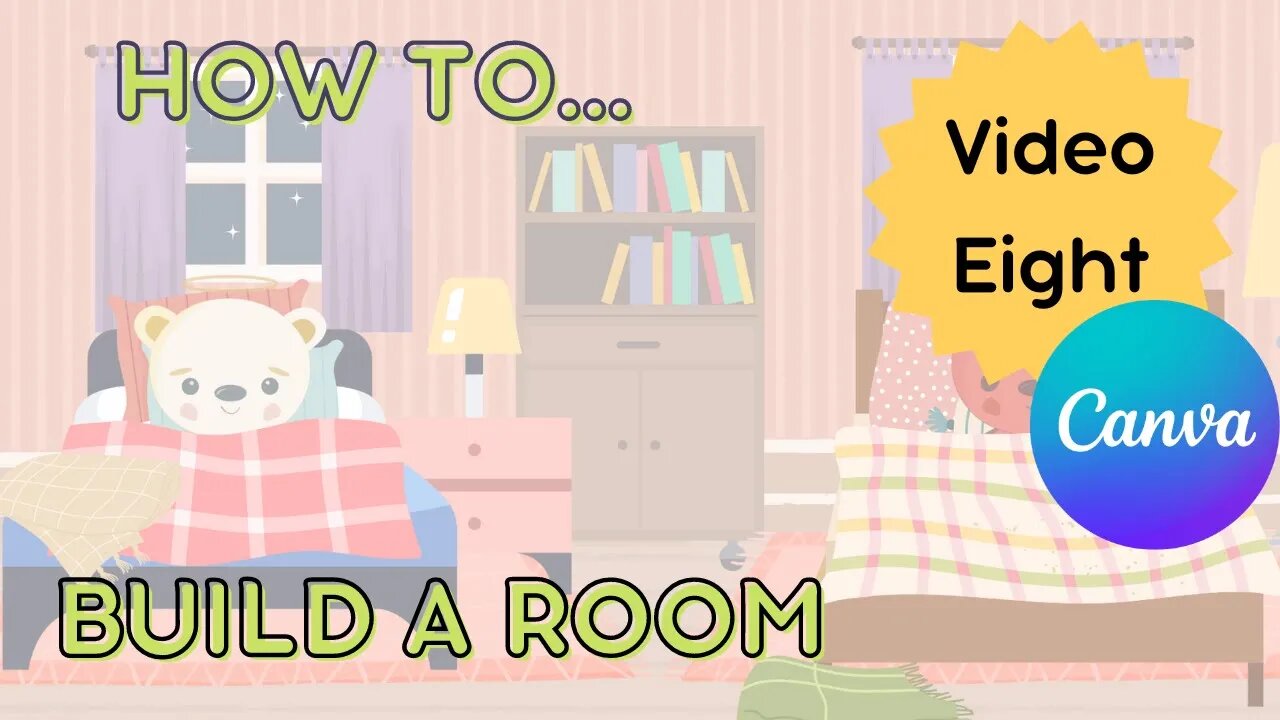 Canva children's book tutorial. How to build a room in a scene. - Video 8